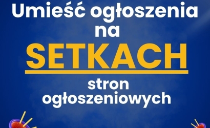 Dodaj ogłoszenia na setkach stron ogłoszeniowych - Skuteczna promocja Twojego biznesu